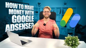 Make Money with Google AdSense
